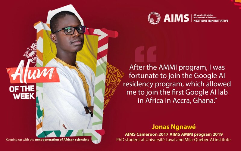 AIMS Alum of the Week card featuring Jonas Ngnawé and a quote about joining the Google AI residency in Accra.